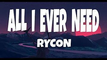 RYCON Cover - All I ever need Lyrics