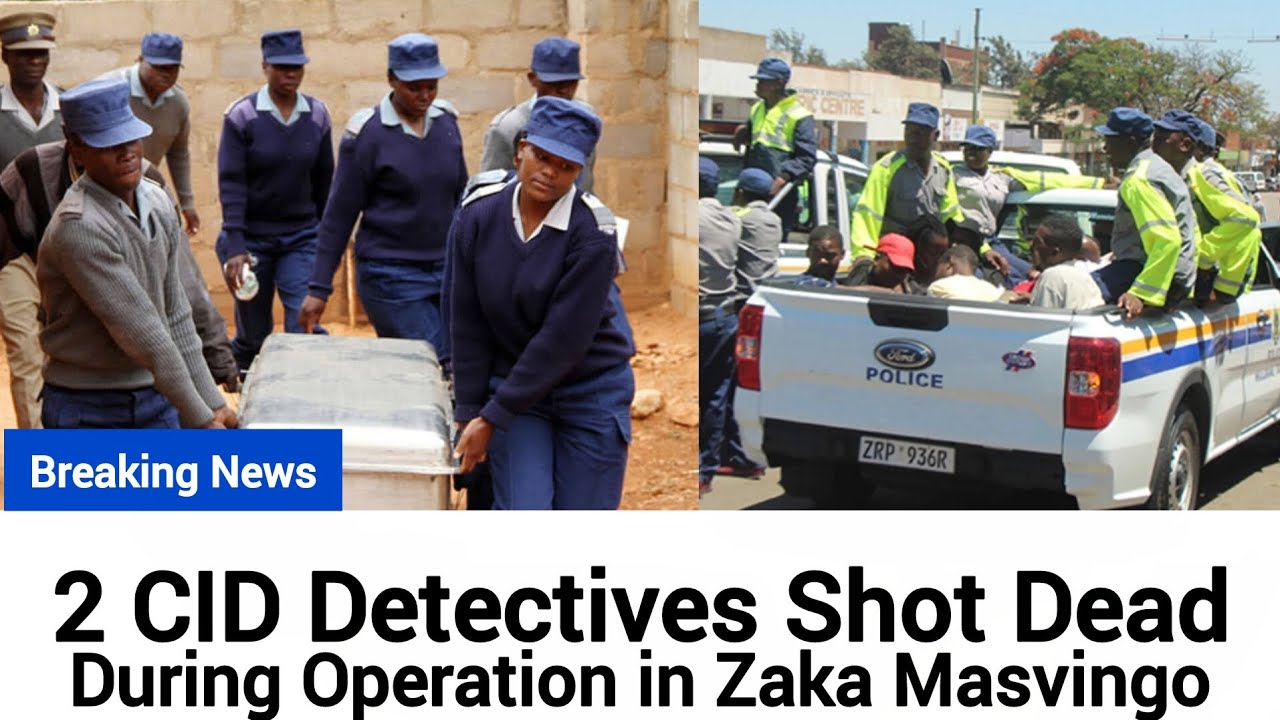 Breaking🔥Two  CID Detectives Shot Dead During Operation in Zaka Masvingo inzwai zvizere🇿🇼