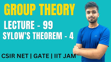 Lecture 99 | Sylow