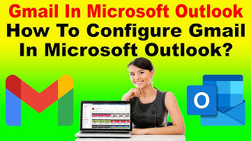 2021: How To Configure Gmail Account In Microsoft Outlook With IMAP?