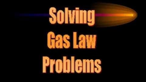 Solving Gas Law Problems