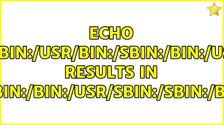 echo $PATH results in /usr/local/bin:/usr/bin:/bin:/usr/sbin:/sbin:/bin:/bin:/bin:/bin:/bin: