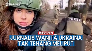 Jurnalis Wanita Ukraina Terus Dikagetkan Suara Rentetan Serangan di Medan Perang