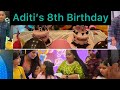 Aditis 8th birt.ay celebration anjanasingh anjanasinghvlogs