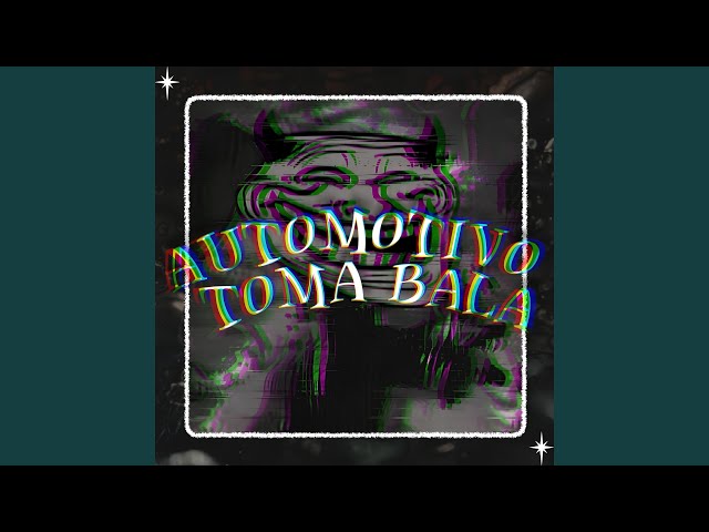 AUTOMOTIVO TOMA BALA