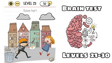 brain test tricky puzzles level 21 22 23 24 25 26 27 28 29 30 walkthrough