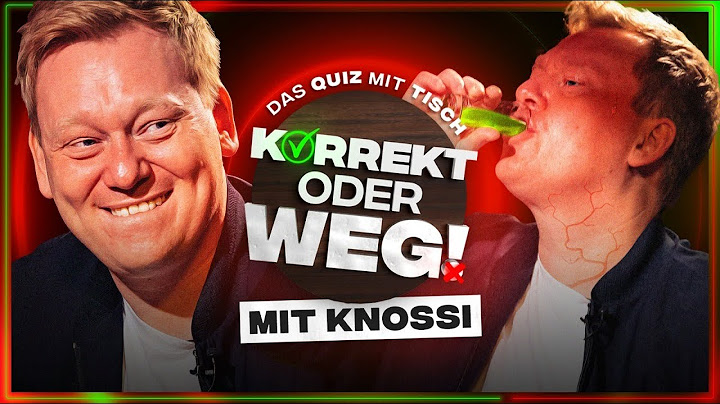 KORREKT oder WEG! (mit Knossi)