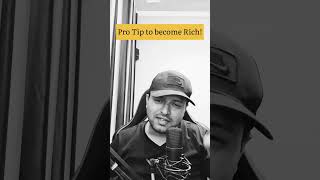 How to become Rich