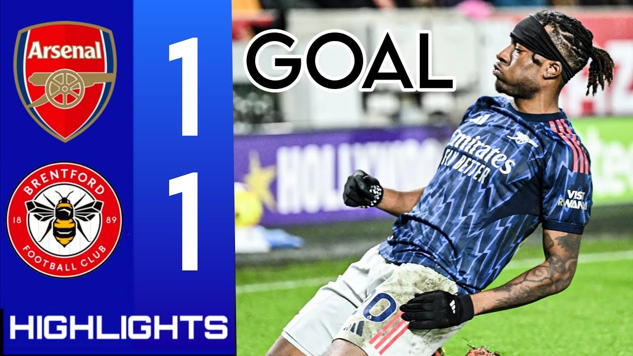Arsenal vs Brentford 1-1 highlights & Goals Premier League 2026 •✓Noni Madueke Goal 