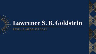 2022 Revelle Medalist: Lawrence S. B. Goldstein
