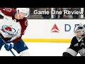 Game One Review: Kings vs Avalanche