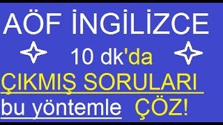 Aöf İngilizce Çikmiş Soruları Çözmeni̇n Pratik Ve Kolay Yolu