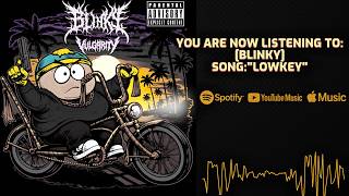BLINKY - LOWKEY [SINGLE] (2026) SW EXCLUSIVE