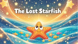 The Lost Starfish ⭐ | Magical Ocean Story