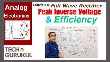 Full Wave Rectifier (Efficiency & PIV) | TECH GURUKUL By Dinesh Arya