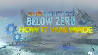The Development of Subnautica: Below Zero