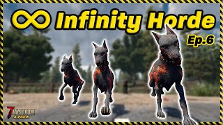 Infinity Horde: Ep.6 - Who let the dogs out? (7 Days to Die)