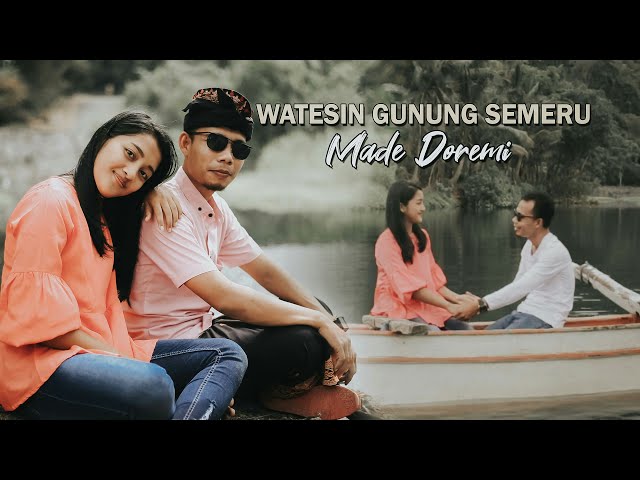 watesin gunung semeru || made doremi (Official Musik Vidio) class=