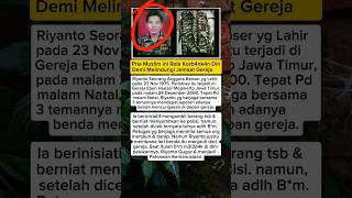 Riyanto Seorang Anggota Banser Yang Menjadi Pahlawan Kemanusiaan shorts trending fyp