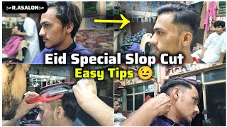 Eid Slop Hair Cut Full Tutorial Video ✂️R.ASALON