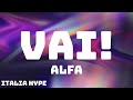 ALFA - Vai! (Sanremo 2024) - Testo/Lyrics