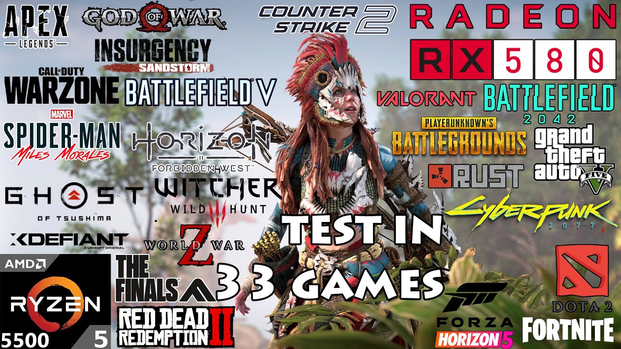 RX 580 8GB + Ryzen 5 5500 : Test in 33 Games in 2024 - YouTube