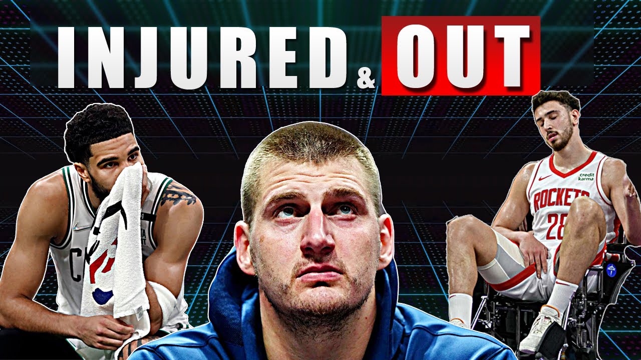 17 NBA Players OUT Injury Updates & Estimated Return Dates