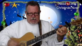 Video thumbnail of "Need a Little Christmas by Jerry Herman  (Acoustic Guitar - www.Gaylerd.com)"