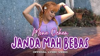 Mona Ochan - Janda Mah Bebas (Audio)