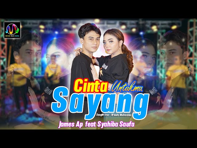 Syahiba Saufa & James AP Feat.Sunan Kendang - Cinta Untukmu Sayang [Official Music Video] class=