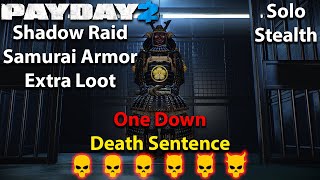 Payday 2  Shadow Raid  Samurai Armor + Extra Loot  (SOLO  STEALTH)  DSOD