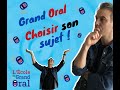 Choisir son sujet grand oral 