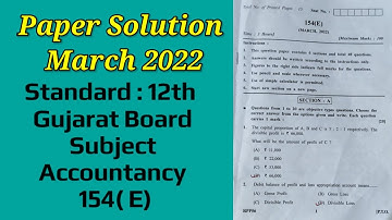 Paper solution Accountancy March 2022 Gujarat Board ll Account paper solution 2022