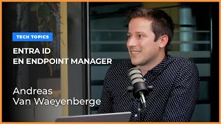 Wat is Microsoft Entra ID en endpoint manager, wat kan je ermee? | 52 Topics S2 - #16