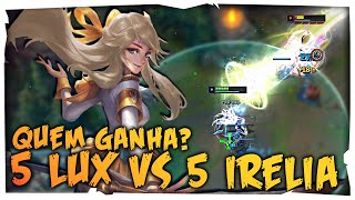 5 LUX VS 5 IRELIAS ADIVINHEM QUEM LEVA A MELHOR rr4rw