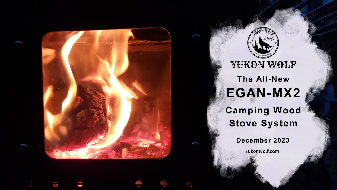 The All-New EGAN-MX2 Camping Wood Stove by Yukon Wolf