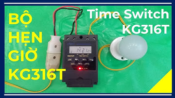 🔴 Công Tắc Thời Gian, Bộ hẹn Giờ KG316T 🔥 Time Switch KG316T