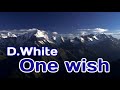 Dwhite  one wish extended version new italo disco music super hit best song travel kavkaz fly