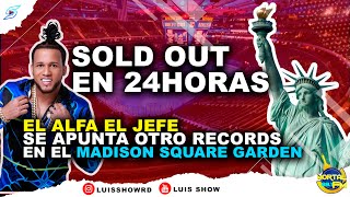 EL ALFA EL JEFE SE APUNTA OTRO RECORDS EN EL MADISON SQUARE GARDEN NY!