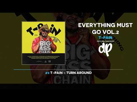 T-Pain - Everything Must Go Vol.2 (FULL MIXTAPE)