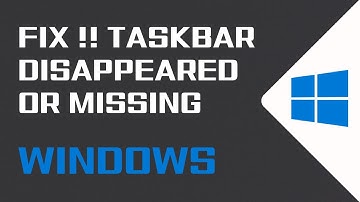 How to Fix Taskbar Disappeared or Missing on Windows 11