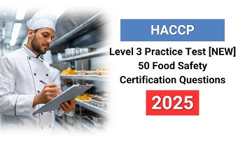 HACCP Level 3 Practice Test 2025 [NEW] 50 Food Safety Certification Questions & Answers