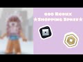 800 Robux Shopping Spree! || Roblox ♡