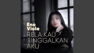 Rela Kau Tinggalkan Aku