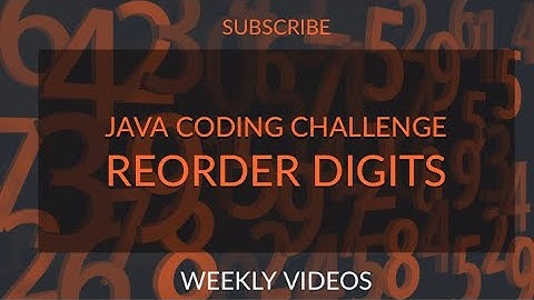 Reorder Digits Java Coding Challenge | Edabit | How