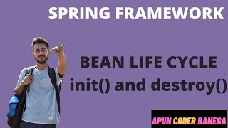 Spring Framework tutorial  | Bean Life cycle explained | init() and destroy() methods | LEC 12
