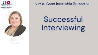 Gator Internship Symposium - Successful Interviewing​