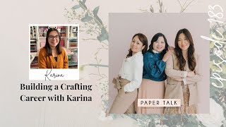 Episode 183: Crafty Kari’s Creative Journey on Paper Talk