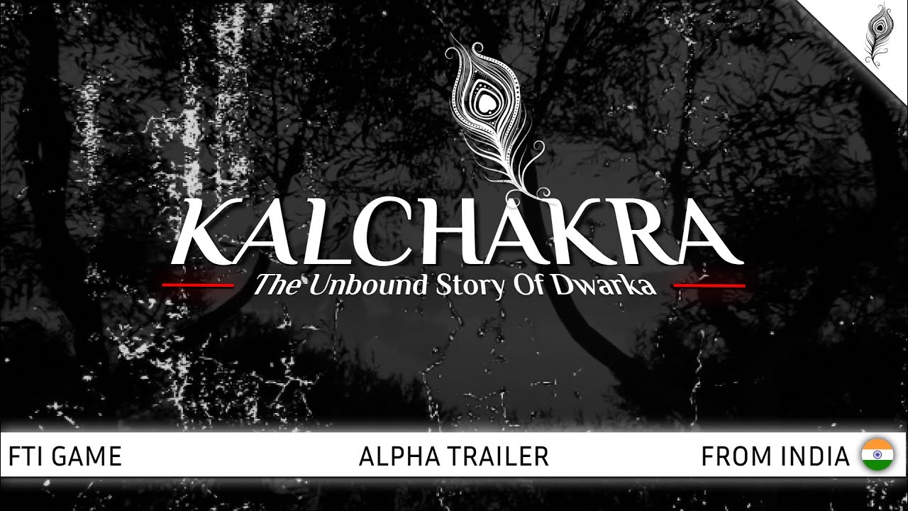 Kalchakra Game Trailer | The unbound Story Of Dwarka | Alpha Trailer 