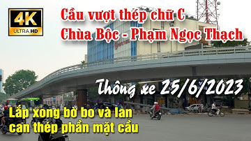 Cầu vượt chữ C Chùa Bộc Phạm Ngọc Thạch. Lắp xong bờ bo và lan can thép.